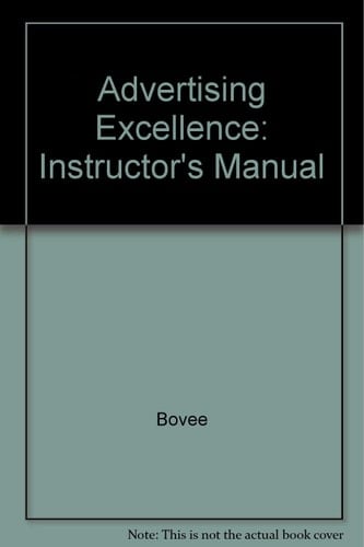 Advertising Excellence: Instructor's Manual