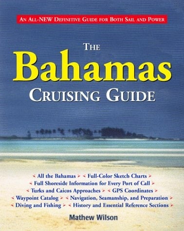 The Bahamas Cruising Guide, 1998-1999