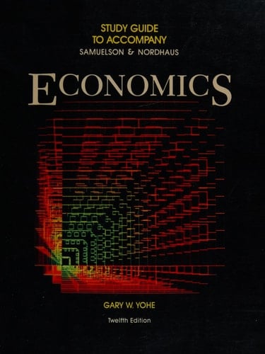Study Guide to Accompany Samuelson and Nordhaus Economics