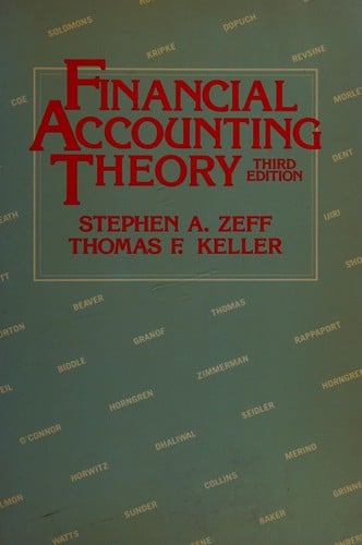 Financial Accounting Theory: Issues and Controversies