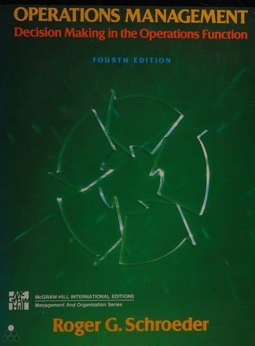 OPERATIONS MANAGEMENT: DECISION MAKING IN THE OPERATIONS FUNCTION