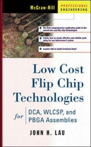 Low Cost Flip Chip Technologies for DCA, WLCSP, and PBGA Assemblies