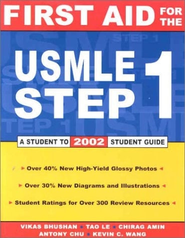 First Aid for the USMLE Step 1, 2002 A Student to Student Guide