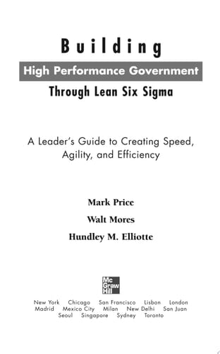Building High Performance Government Through Lean Six Sigma:  A Leader's Guide to Creating Speed, Agility, and Efficiency
