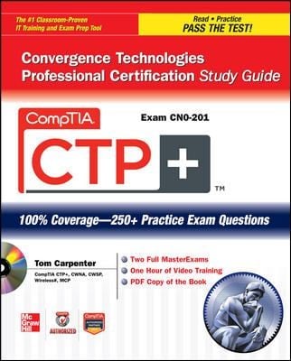 Comptia Ctp Convergence Technologies Professional Certification Study Guide Exam Cn0201