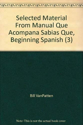Selected Material From Manual Que Acompana Sabias Que, Beginning Spanish (3)
