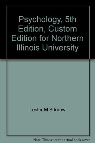Psychology, 5th Edition, Custom Edition for Northern Illinois University