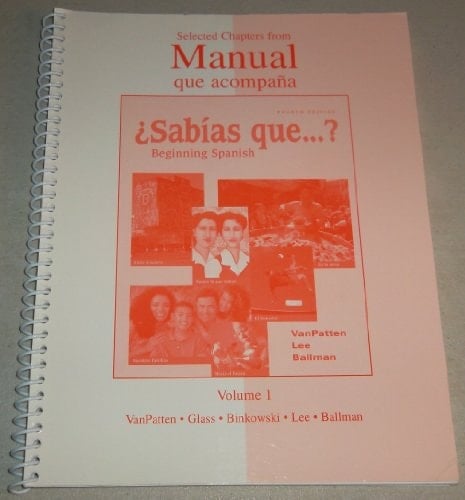 Selected Material From Manual Que Acompana Sabias Que, Beginning Spanish