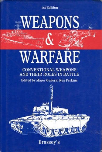 Weapons and Warfare: Conventional Weapons and Their Roles in Battle