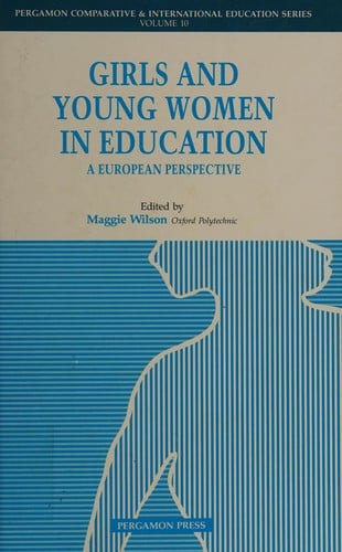 Girls and Young Women in Education: A European Perspective (Comparative and International Education Series, Vol 10)