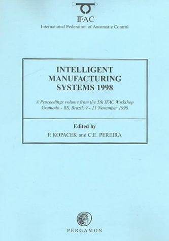 Intelligent Manufacturing Systems 1998