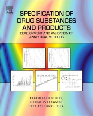 Specification Of Drug Substances And Products Development And Validation Of Analytical Methods