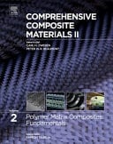 Comprehensive Composite Materials II. - Polymer matrix composites: fundamentals. Volume 2