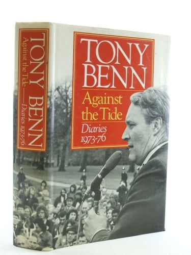 Against the Tide: Diaries 1973-76