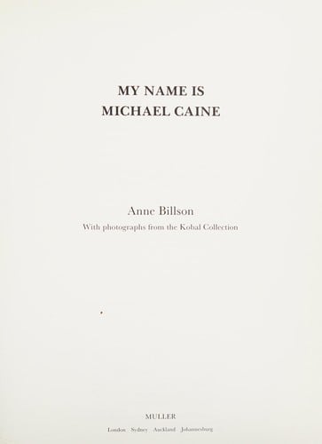 MY NAME IS MICHAEL CAINE: A LIFE IN FILM