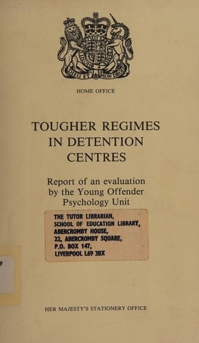 Tougher Regimes in Detention Centres Report of an Evaluation by the Young Offender Psychology Unit