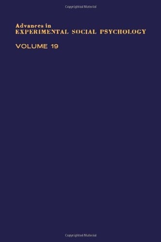 Advances in Experimental Social Psychology (Advances in Experimental Social Psychology)