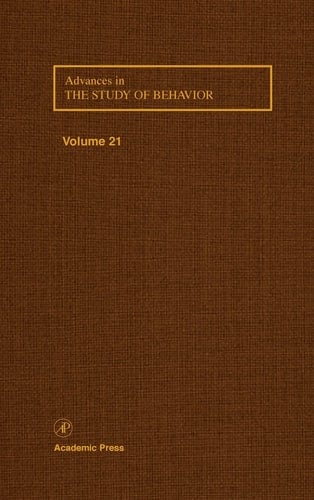 Advances in the Study of Behavior, Volume 21