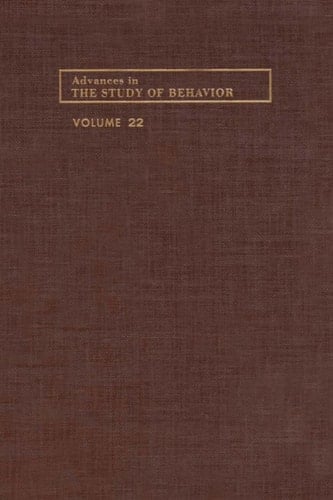 Advances in the Study of Behavior, Volume 22