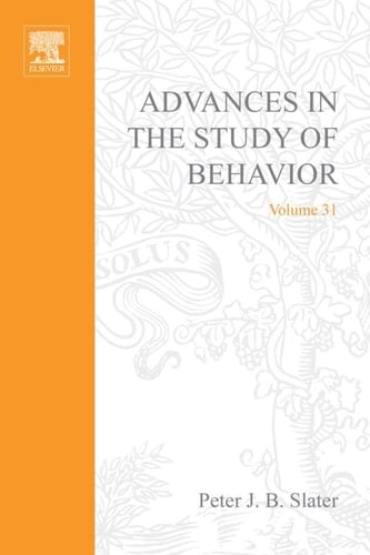 Advances in the Study of Behavior (Volume 31)