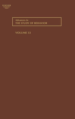Advances in the Study of Behavior (Volume 33)
