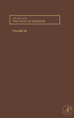 Advances in the Study of Behavior (Volume 36)