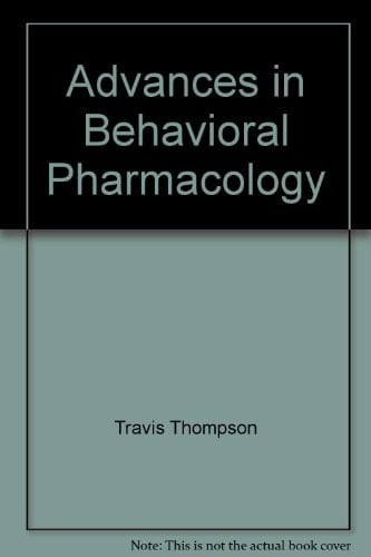 Advances in Behavioral Pharmacology