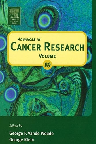Advances in Cancer Research (Volume 89)