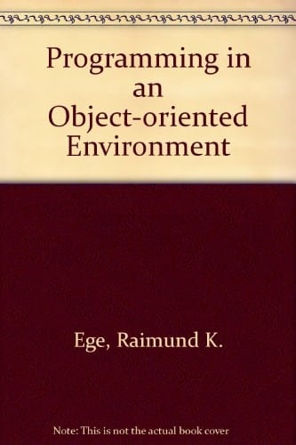 Programming in an Object-oriented Environment