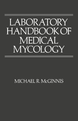 Laboratory Handbook of Medical Mycology