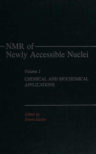 Nmr of Newly Accessible Nuclei: Chemical and Biochemical Applications, Part A
