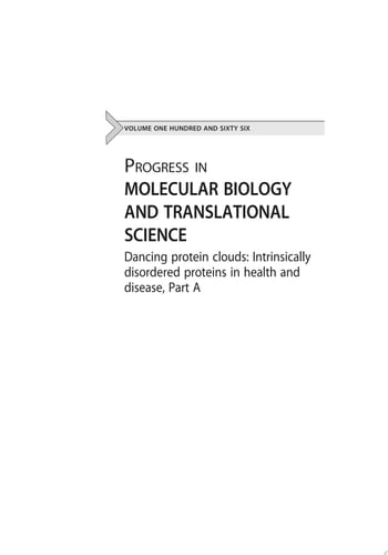 Dancing protein clouds: Intrinsically disordered proteins in health and disease, Part A