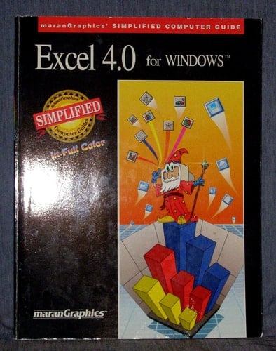 Excel 4.0 for Windows (Marangraphics Simplified Computer Guide)
