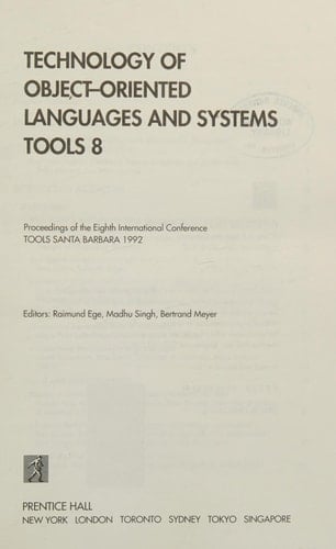 Technology of Object-Oriented Languages and Systems Tools 8: Proceedings of the Eighth International Conference Tools Santa Barbara, 1992
