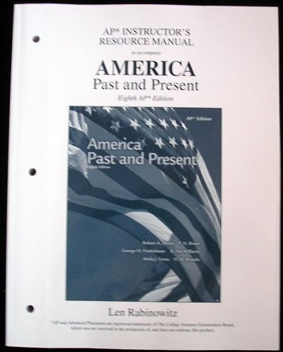 AP Instructor's Resource Manual to Accompany America Past and Present