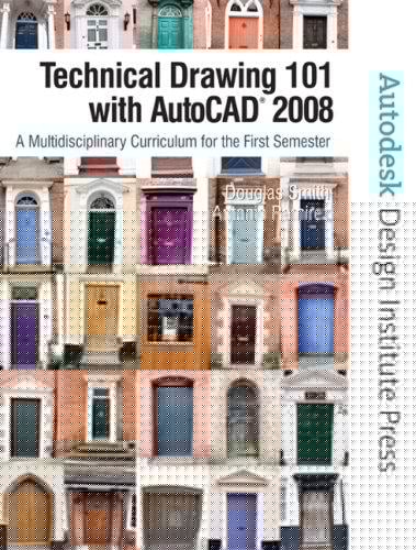 Technical Drawing 101 with AutoCAD 2008