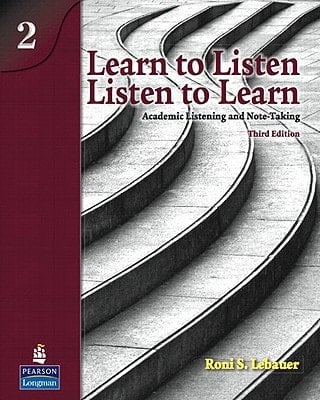 Learn to Listen, Listen to Learn Academic Listening and Note-Taking
