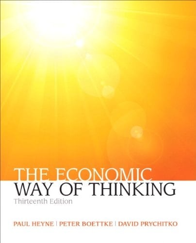 Economic Way of Thinking, The (2-downloads) (Myeconlab)