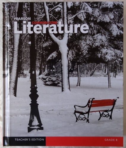 Pearson Common Core Literature Teacher's edition. Grade 8
