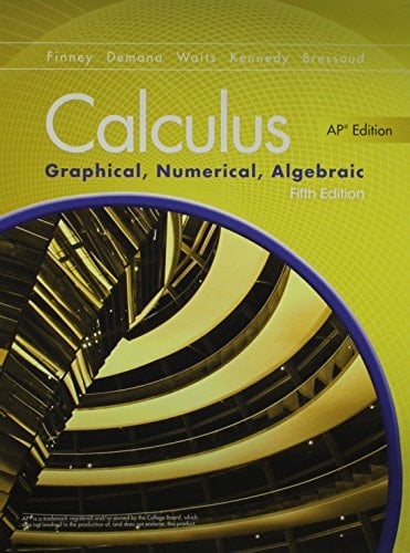 ADVANCED PLACEMENT CALCULUS 2016 GRAPHICAL NUMERICAL ALGEBRAIC FIFTH EDITION STUDENT EDITION + MATHXL 1-YEAR LICENSE