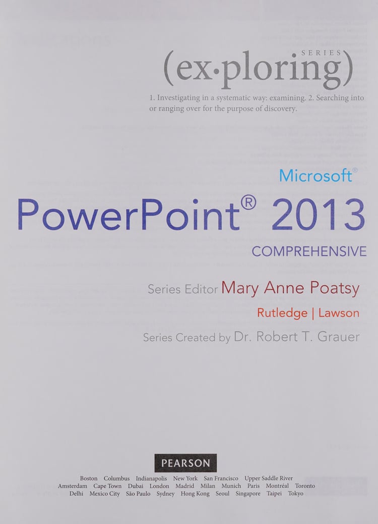 Exploring Microsoft PowerPoint 2013, Comprehensive