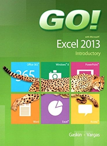 GO! with Microsoft Excel 2013 Introductory (2-downloads)