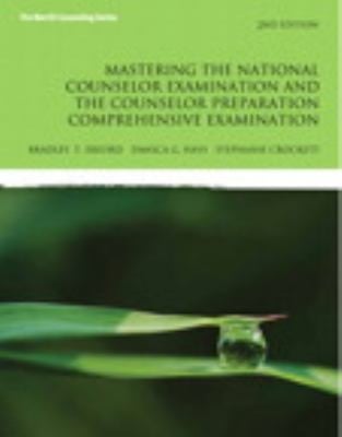 Mastering The National Counselor Examination And The Counselor Preparation Comprehensive Examination