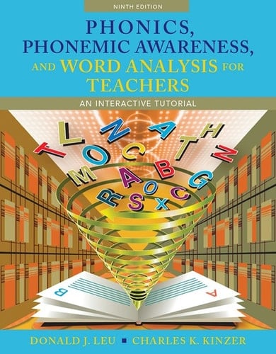 Phonics, Phonemic Awareness, and Word Analysis for Teachers An Interactive Tutorial