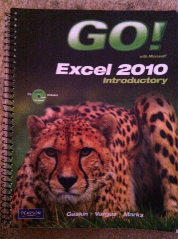 GO! with Microsoft Excel 2010 Introductory