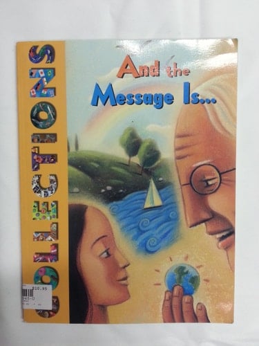 And the Message Is--