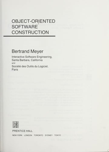 Object-Oriented Software Construction (Prentice-Hall International series in computer science)
