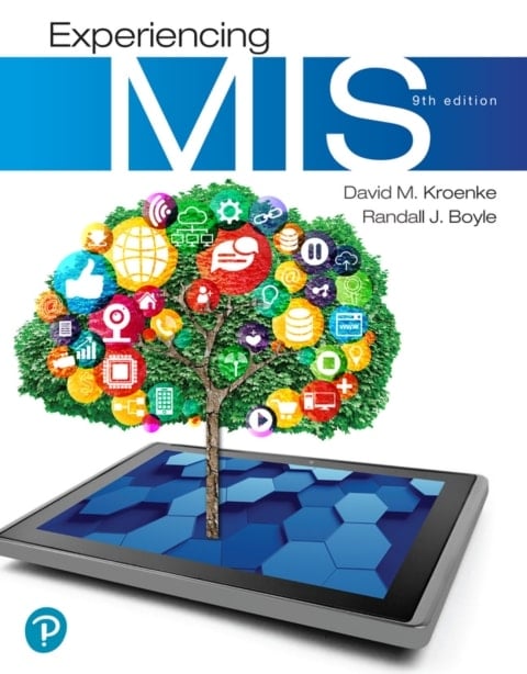 Experiencing MIS (Pearson+)
