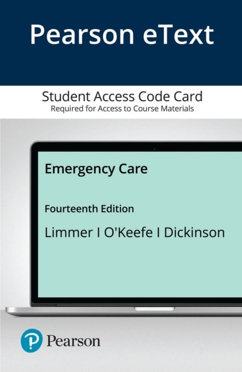 Emergency Care -- Pearson eText
