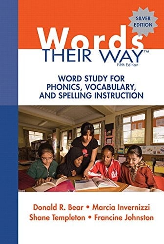 Words Their Way Word Study for Phonics, Vocabulary, and Spelling Instruction